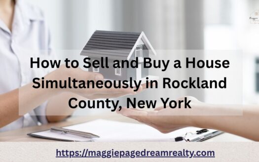 How to Sell and Buy a House Simultaneously in Rockland County, New York 14 How to Sell and Buy a House Simultaneously in Rockland County, New York