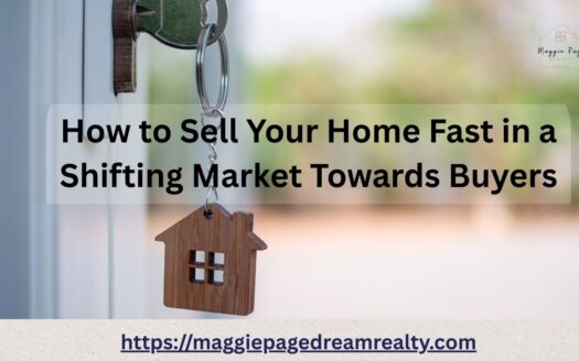 How to Sell Your Home Fast in a Shifting Market Towards Buyers 11 How to Sell Your Home Fast in a Shifting Market Towards Buyers